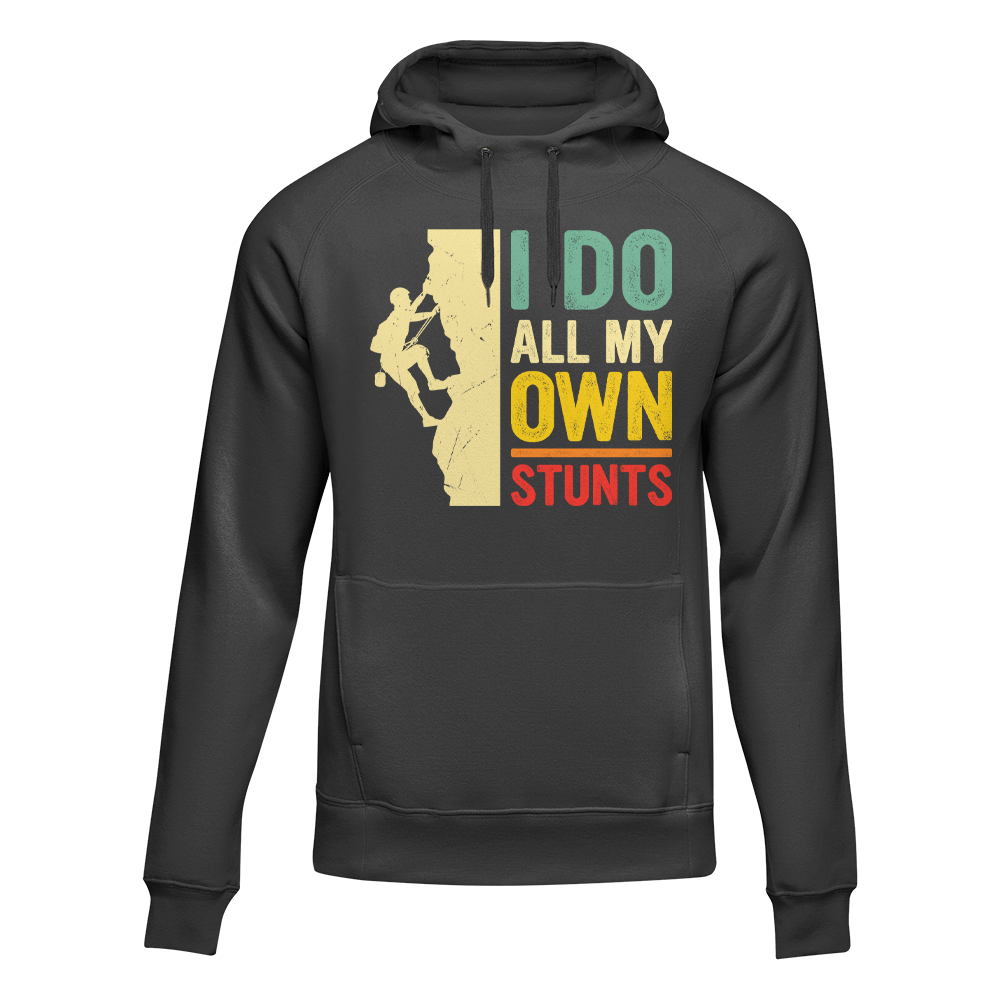 Climbing I Do All My Own Stunts Unisex Hoodie