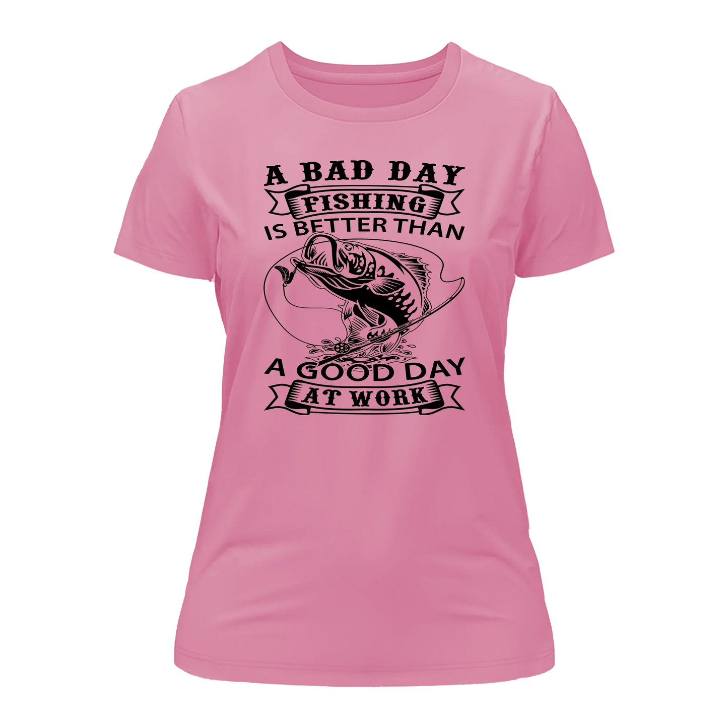 A Bad Day Fishing Women Slim Fit T-Shirt