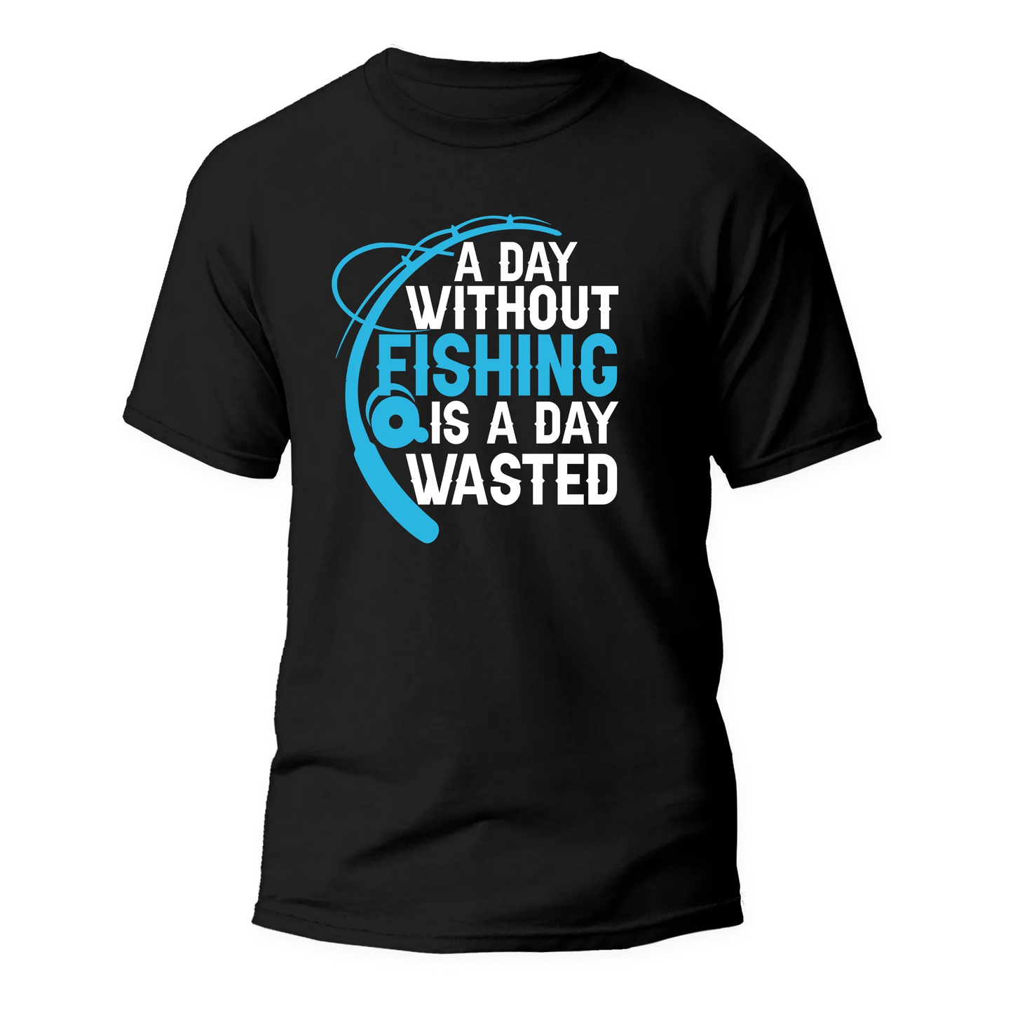 A Day Without Fishing Man T-Shirt